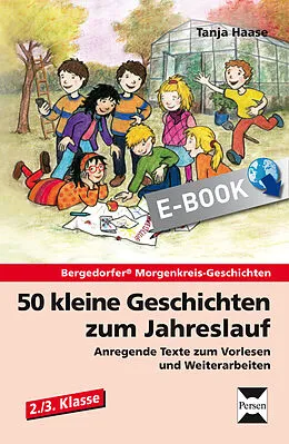 E-Book (epub) 50 kleine Geschichten zum Jahreslauf - 2./3.Kl. von Tanja Haase