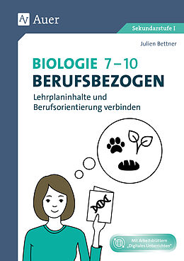 Geheftet Set: Biologie 7-10 berufsbezogen von Julien Bettner