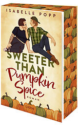 Kartonierter Einband Sweeter Than Pumpkin Spice von Isabelle Popp