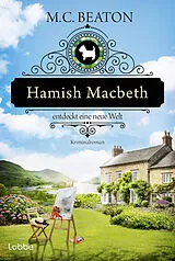 Kartonierter Einband Hamish Macbeth entdeckt eine neue Welt von M. C. Beaton
