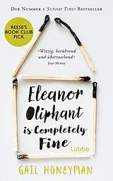 Kartonierter Einband Eleanor Oliphant Is Completely Fine (deutsche Ausgabe) von Gail Honeyman