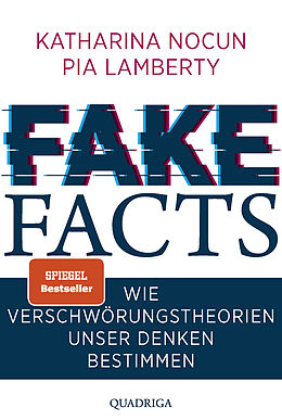 Kartonierter Einband Fake Facts von Katharina Nocun, Pia Lamberty