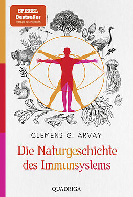Kartonierter Einband Die Naturgeschichte des Immunsystems von Clemens G. Arvay