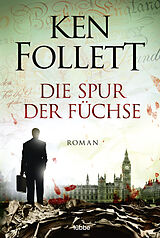 Kartonierter Einband Die Spur der Füchse von Ken Follett