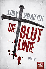 Kartonierter Einband Die Blutlinie von Cody Mcfadyen