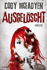 Taschenbuch Ausgelöscht von Cody Mcfadyen