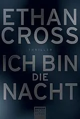Kartonierter Einband (Kt) Ich bin die Nacht von Ethan Cross