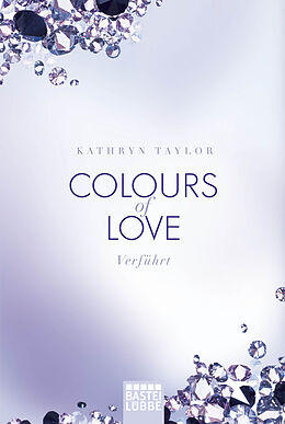 Taschenbuch Colours of Love - Verführt von Kathryn Taylor