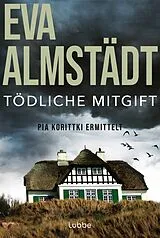 Kartonierter Einband Tödliche Mitgift von Eva Almstädt