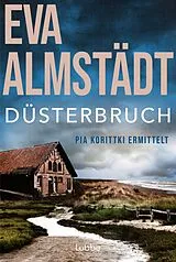 Kartonierter Einband (Kt) Düsterbruch von Eva Almstädt