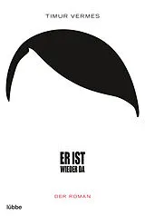 Kartonierter Einband Er ist wieder da von Timur Vermes