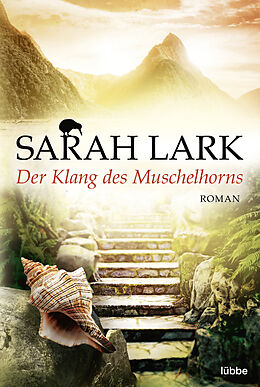 Kartonierter Einband Der Klang des Muschelhorns von Sarah Lark