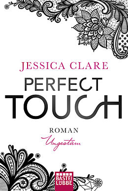 Kartonierter Einband Perfect Touch - Ungestüm von Jessica Clare