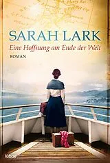 Kartonierter Einband Eine Hoffnung am Ende der Welt von Sarah Lark