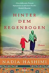 Kartonierter Einband Hinter dem Regenbogen von Nadia Hashimi