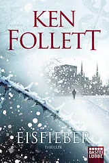 Kartonierter Einband (Kt) Eisfieber von Ken Follett