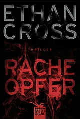 Kartonierter Einband Racheopfer von Ethan Cross