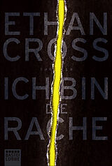 Kartonierter Einband Ich bin die Rache von Ethan Cross