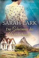 Kartonierter Einband (Kt) Das Geheimnis des Winterhauses von Sarah Lark