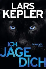 Kartonierter Einband Ich jage dich von Lars Kepler