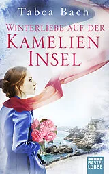 Fester Einband Winterliebe auf der Kamelien-Insel von Tabea Bach