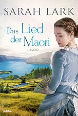 Kartonierter Einband Das Lied der Maori von Sarah Lark
