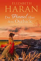 Kartonierter Einband Der Himmel über dem Outback von Elizabeth Haran
