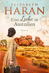 Kartonierter Einband Eine Liebe in Australien von Elizabeth Haran