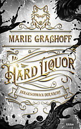 Kartonierter Einband Hard Liquor von Marie Graßhoff