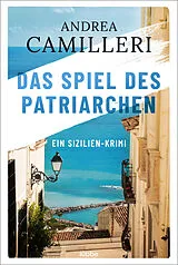 Kartonierter Einband Das Spiel des Patriarchen von Andrea Camilleri