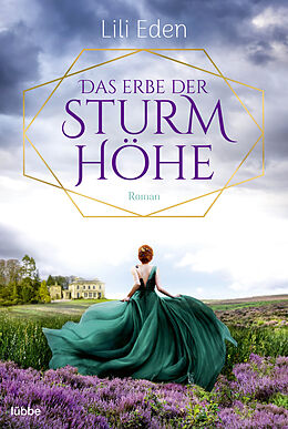 Kartonierter Einband Das Erbe der Sturmhöhe von Lili Eden