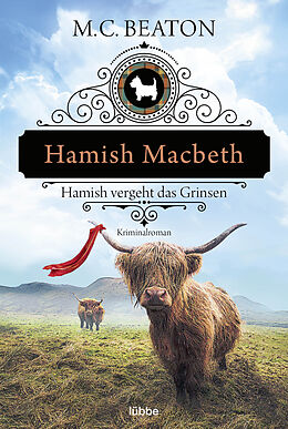 Kartonierter Einband Hamish Macbeth vergeht das Grinsen von M. C. Beaton