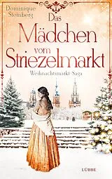 Kartonierter Einband Das Mädchen vom Striezelmarkt von Dominique Steinberg