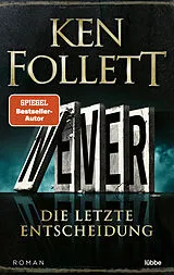 Kartonierter Einband Never - Die letzte Entscheidung von Ken Follett