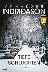 Kartonierter Einband Tiefe Schluchten von Arnaldur Indriðason