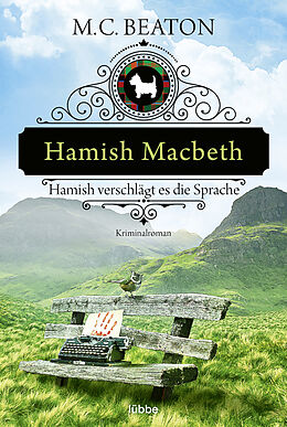 Kartonierter Einband Hamish Macbeth verschlägt es die Sprache von M. C. Beaton