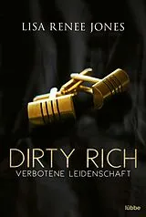 Kartonierter Einband (Kt) Dirty Rich Verbotene Leidenschaft von Lisa Renee Jones