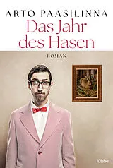 Kartonierter Einband (Kt) Das Jahr des Hasen von Arto Paasilinna