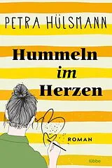 Kartonierter Einband (Kt) Hummeln im Herzen von Petra Hülsmann