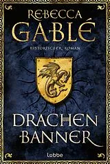 Kartonierter Einband Drachenbanner von Rebecca Gablé