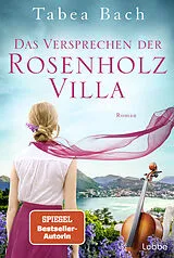 Kartonierter Einband Das Versprechen der Rosenholzvilla von Tabea Bach