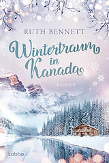Kartonierter Einband Wintertraum in Kanada von Ruth Bennett