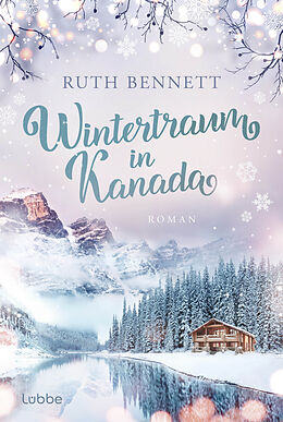 Kartonierter Einband Wintertraum in Kanada von Ruth Bennett