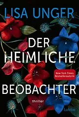 Kartonierter Einband (Kt) Der heimliche Beobachter von Lisa Unger
