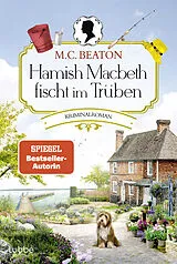 Kartonierter Einband (Kt) Hamish Macbeth fischt im Trüben von M. C. Beaton