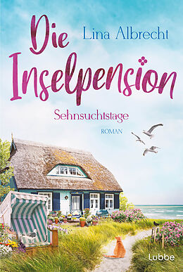 Kartonierter Einband (Kt) Die Inselpension  Sehnsuchtstage von Lina Albrecht