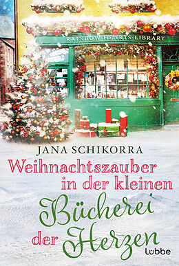 Kartonierter Einband Weihnachtszauber in der kleinen Bücherei der Herzen von Jana Schikorra