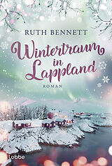 Kartonierter Einband Wintertraum in Lappland von Ruth Bennett