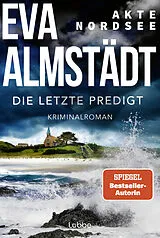 Kartonierter Einband Akte Nordsee - Die letzte Predigt von Eva Almstädt