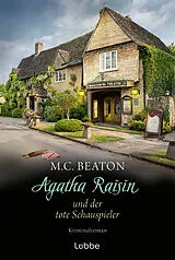 Kartonierter Einband Agatha Raisin und der tote Schauspieler von M. C. Beaton